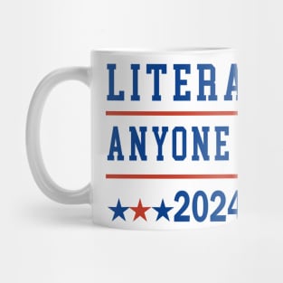 Literally Anyone Else 2024 Anti Trump Anti Biden Mug